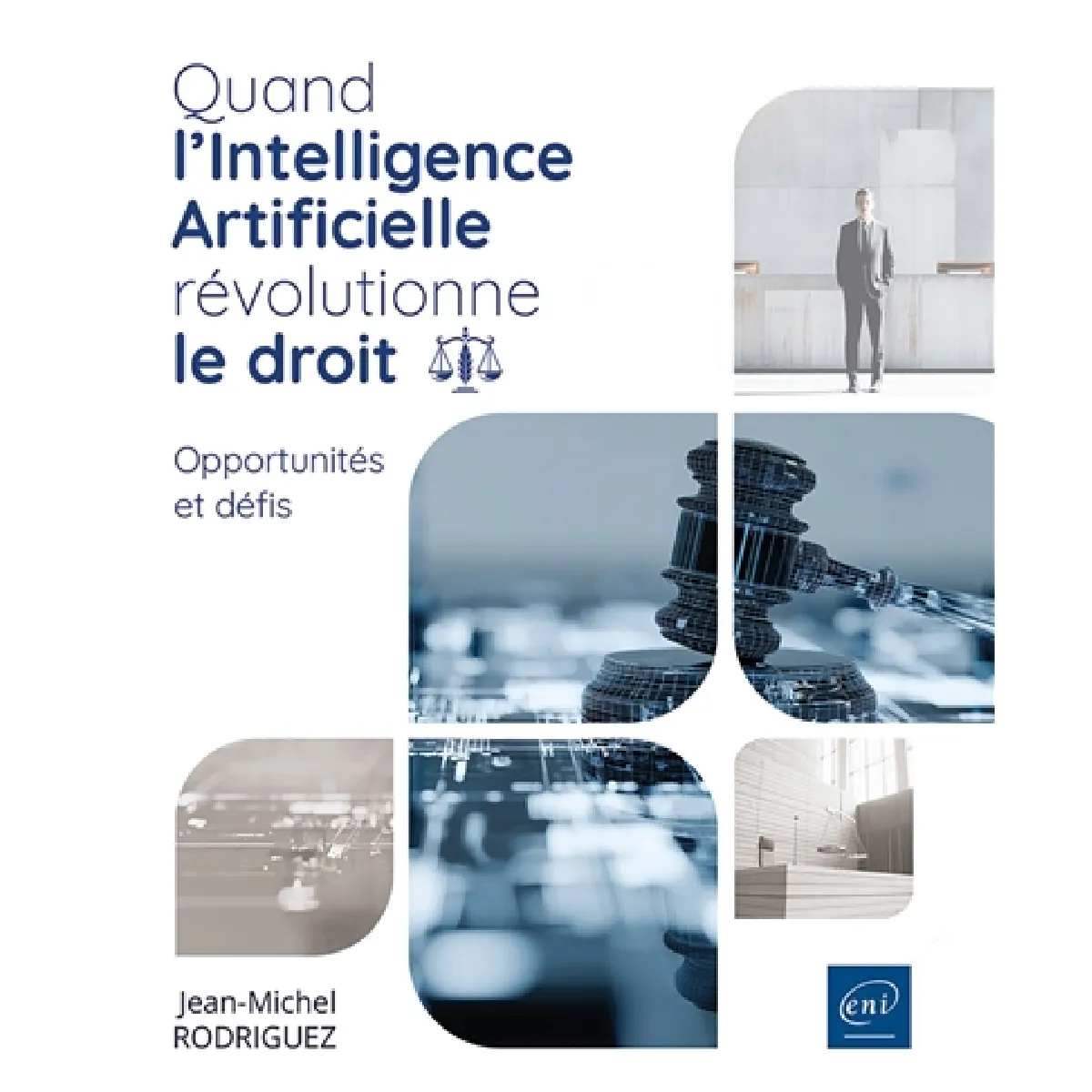 Quand l'intelligence artificielle révolutionne le droit : opportunités et défis